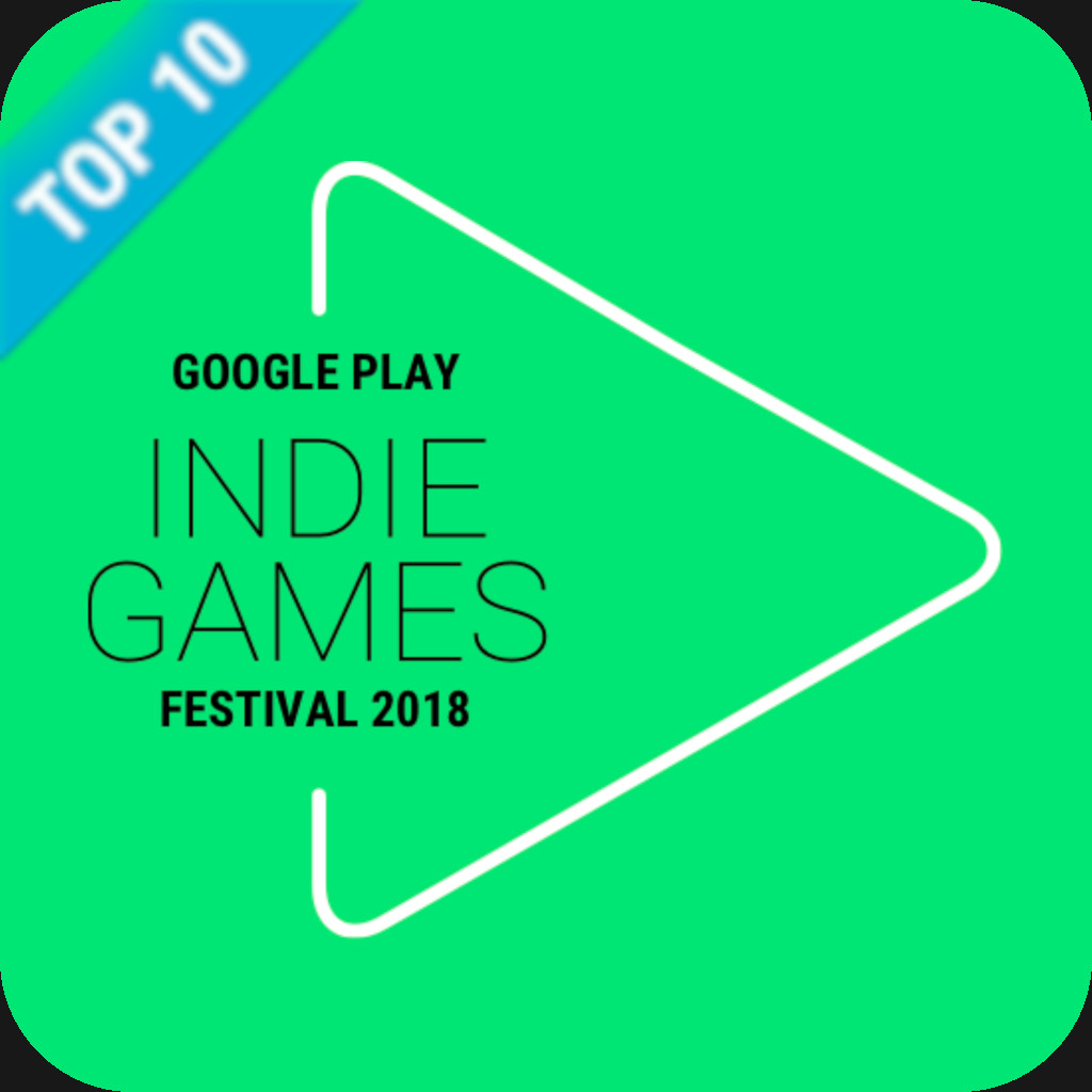 Google Play Indie Games Festival 2018 Top 10
